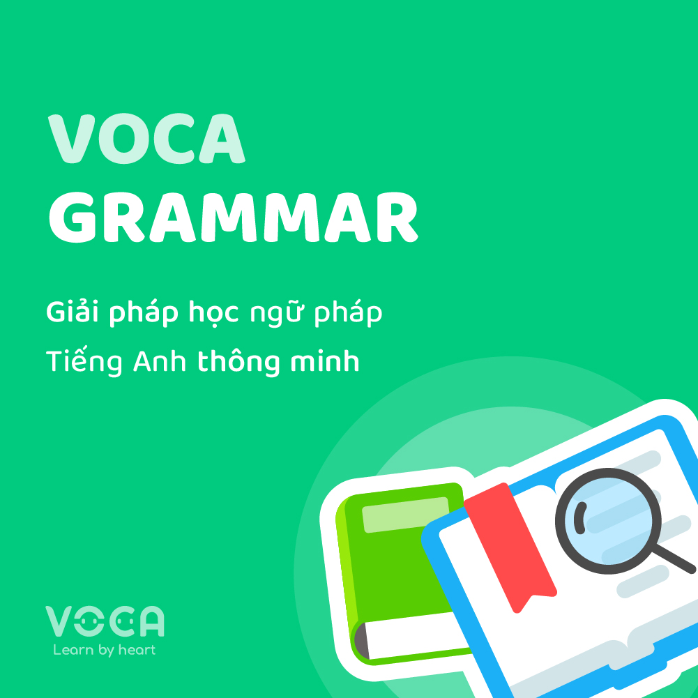 VOCA GRAMMAR: Giải pháp học Ngữ pháp tiếng Anh thông minh
